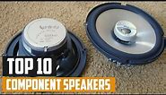 Top 10 Best Component Speakers in 2024 | The Ultimate Countdown, Reviews & Best Picks!