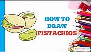 How to Draw Pistachios in a Few Easy Steps: Drawing Tutorial for Beginner Artists
