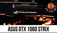 ASUS GTX 1060 STRIX Review With Benchmarks