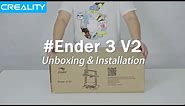 Unboxing 1 | Ender 3 V2 Unboxing & Installation
