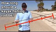 The Ideal Fishing Rod Length (For Kayak Fishing)
