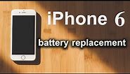 Apple iPhone 6 Battery Replacement Step By Step (Easy Method)