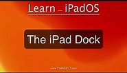 How to use the iPad Dock.