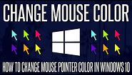 How to Change Mouse Pointer Color in Windows 10