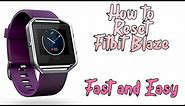How to Hard Reset Your Fitbit Blaze Easy and Fast !!