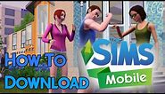 The Sims Mobile App | How To Download On Android Device Tutorial | XCultureSimsX