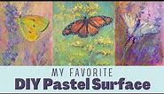 My Favorite DIY Soft Pastel Surface - Butterfly Tutorial