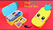 DIY Pencil Case/ How to make a cute Pineapple Pencil Box/ Best out of waste
