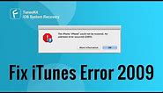 6 Methods to Fix iTunes Error 2009 (100% Works)