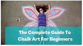 The Complete Guide To Chalk Art For Beginners - The Curiously Creative