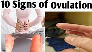 10 Signs of Ovulation you should know.