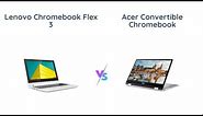 Lenovo Flex 3 vs Acer 2-in-1 Chromebook: Which is Better?