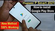 Huawei P smart 2021 || How to install Google Play Store on All Huawei Smart Phones in 5 Minutes ||