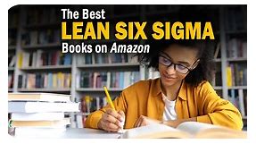The 9 Best Lean Six Sigma Books for Professionals to Consider Reading