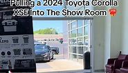 Pulling a 2024 Toyota Corolla XSE Into The Showroom at Fox Toyota!!! #foxtoyota #toyota #showroom #drive #corolla #sedan #2024 #car