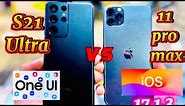 Samsung S21 Ultra vs iPhone 11 Pro Max comparison in 2024