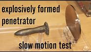 Explosively Formed Penetrator - slow motion testing