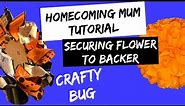 HOMECOMING MUM TUTORIAL; How to secure your mum flower to backers; how to make homecoming mums