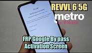T MOBILE REVVL 6 5G How to by Pass google activation FRP NO PC For metro by T-mobile