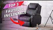 TOP 3 : Meilleur Fauteuil Inclinable 2022