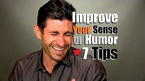 Improve Your Sense Of Humor & Personality | 7 Tips To Be Funnier