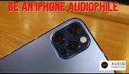 iPhone for Audiophiles: Complete Guide