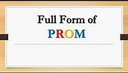 Full Form of PROM || Did You Know?