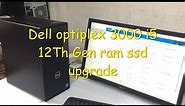 Dell Optiplex 3000 i5 12th Gen RAM and SSD Upgrade Guide