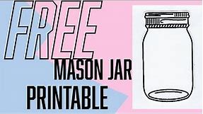 Free Mason Jar Printable