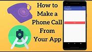 Android How to Make a Phone Call With a Button Click