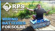 Wiring Batteries for Solar