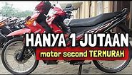 7 MOTOR BEKAS MURAH HARGA 1 JUTAAN