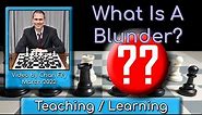 What Is A Blunder? (Chess)