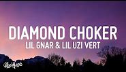 Lil Gnar - Diamond Choker (Lyrics) ft. Lil Uzi Vert