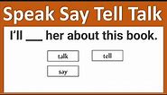 Say, Tell, Speak and Talk Quiz | Vocabulary Quiz