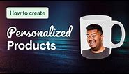 How to Create Personalized Products for Etsy + Shopify with Printify