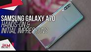 Samsung Galaxy A70 Hands-on and First Impressions