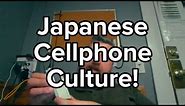 Japanese Cellphone Culture! A Look At The Keitai Denwa Phenomenon