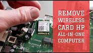 Remove Replace Wireless Card for All In One HP Desktop Computer