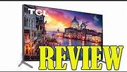REVIEW TCL 55" Class 6-Series 4K UHD QLED Dolby Vision HDR Roku Smart TV - 65R625