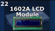 Lesson 22 – 1602A LCD Module