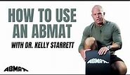 AbMat With Dr. Kelly Starrett - How It Works And How It’s Used