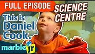 This is Daniel Cook - Season 1 - This is Daniel Cook at the Science Centre