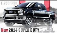 New 2024 Ford Super Duty - FIRST LOOK & All We Know about F250, F350, F450 before 2023 Release