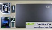 Acer TravelMate 5740 upgrade and cleaning
