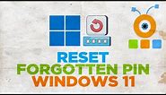 How to Reset Forgotten PIN in Windows 11