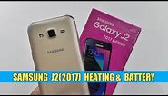 Samsung J2 (2017) Heating & Battery Test | TechTag!!