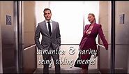 samantha and harvey being sibling memes for 8 minutes straight