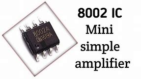 8002 IC mini amplifier #Amplifier #Electronic #Project #8002IC .