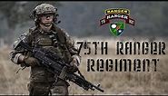 75th Ranger Regiment - The Most Rapidly Deployable Unit